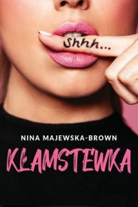 Kłamstewka  - Nina Majewska-Brown 