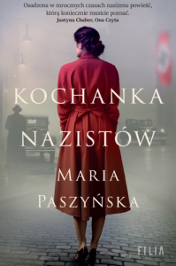 Kochanka nazistów - Maria Paszyńska 