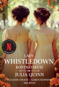 Lady Whistledown kontratakuje - Julia Quinn,  Suzanne Enoch,  Karen Hawkins