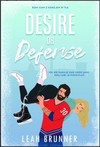 Desire or Defense  - Leah Brunner 