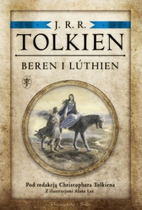 Beren i Lúthien. Pod redakcją Christophera Tolkiena - J.R.R. Tolkien 