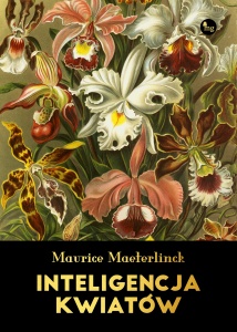 Inteligencja kwiatów - Maurice Maeterlinck 