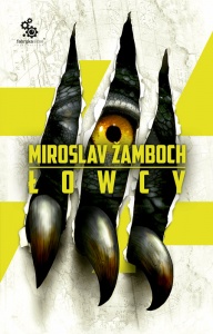 Łowcy - Miroslav Zamboch