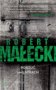 Porzuć swój strach - Robert Małecki 