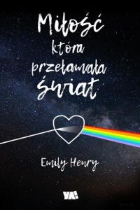 Miłość, która przełamała świat - Emily Henry 
