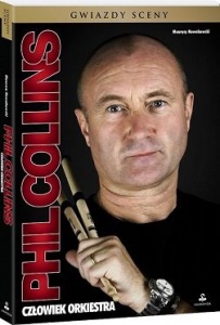 Phil Collins. Człowiek orkiestra - Maurycy Nowakowski