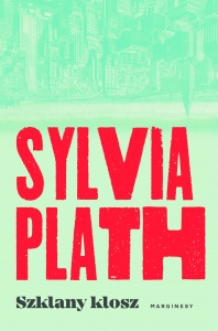 Szklany klosz - Sylvia Plath 