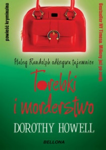 Torebki i morderstwo - Dorothy Howell