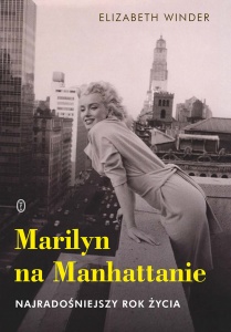 Marilyn na Manhattanie - Elizabeth Winder 