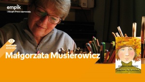 Spotkanie z Małgorzatą Musierowicz - Empik, Plac Wolności